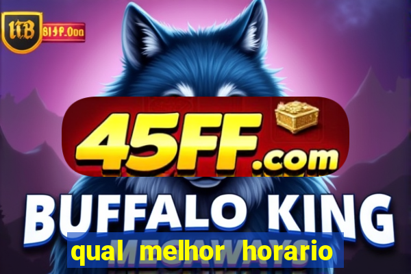 qual melhor horario para jogar pixbet